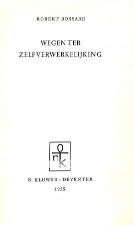 Wegen ter zelf- verwerkelijking