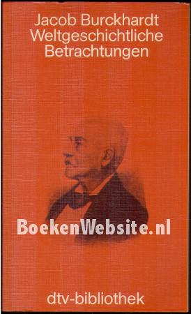 Weltgeschichtliche Betrachtungen