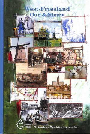 West-Frieslands Oud & Nieuw 2004 West-Frieslands Oud & Nieuw 2004
