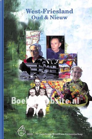 West-Friesland Oud & Nieuw 2010 West-Friesland Oud & Nieuw 2010