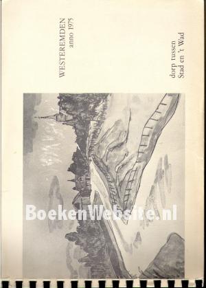 Westerembden anno 1975, dorp tussen stad en 't Wad Westerembden anno 1975, dorp tussen stad en 't Wad