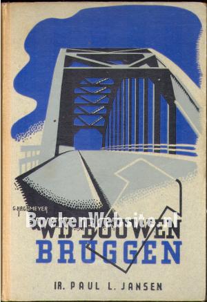 Wij bouwen bruggen