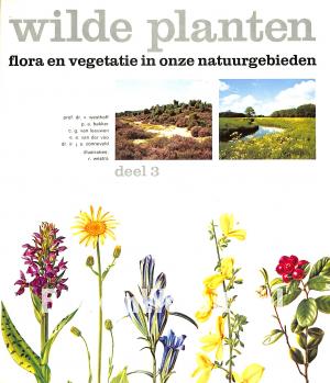 Wilde planten deel 3: De hogere gronden Wilde planten deel 3: De hogere gronden