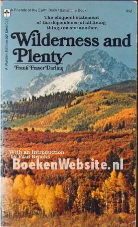 Wilderness and Plenty Wilderness and Plenty