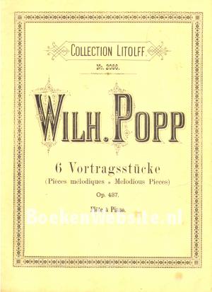 Wilh. Popp 6 Vortragsstücke Collection Litolff no. 2066 Wilh. Popp 6 Vortragsstücke Collection Litolff no. 2066