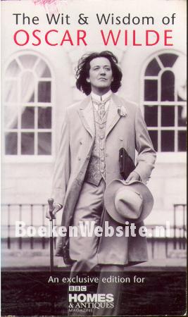 The Wit & Wisdom of Oscar Wilde