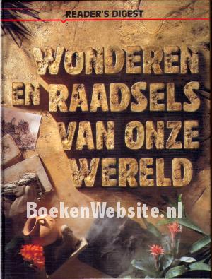 Wonderen en Raadsels van onze Wereld