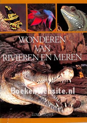 Wonderen van rivieren en meren