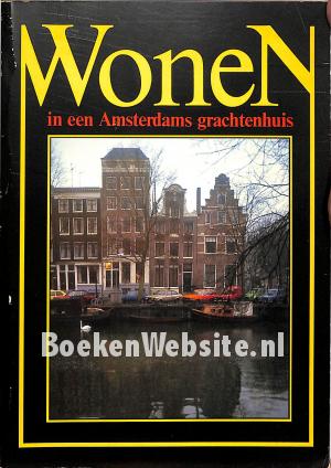 Wonen in een Amsterdams grachtenhuis