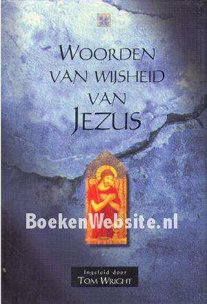 Woorden van wijsheid van Jezus
