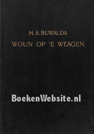 Woun op 'e weagen Woun op 'e weagen