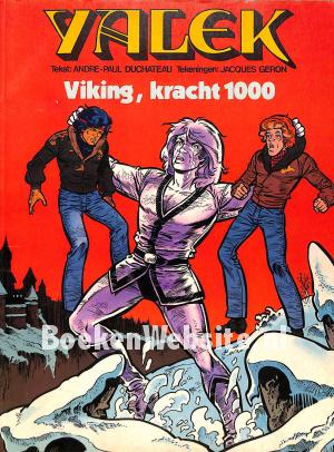 Yalek, Viking, kracht 1000 Yalek, Viking, kracht 1000