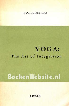 Yoga: the Art of Integration