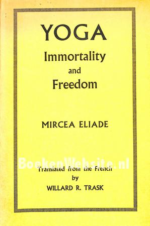 Yoga Immortality and Freedom
