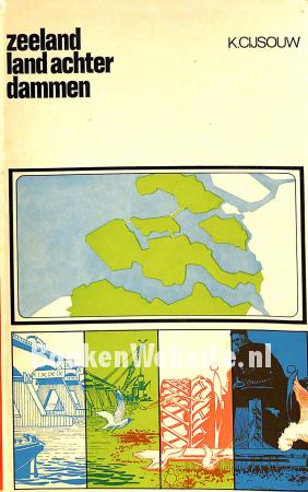 Zeeland achter de dammen