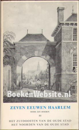 Zeven eeuwen Haarlem III