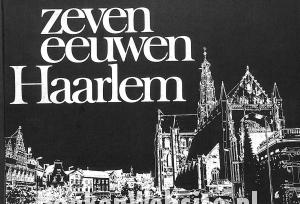 Zeven eeuwen Haarlem