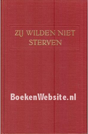 Zij wilden niet sterven