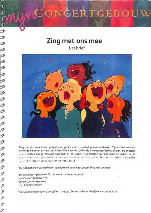 Zing met ons mee, Liedboek met oefen CD en Lesbrief Zing met ons mee, Liedboek met oefen CD en Lesbrief