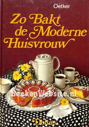 Zo Bakt de Moderne Huisvrouw