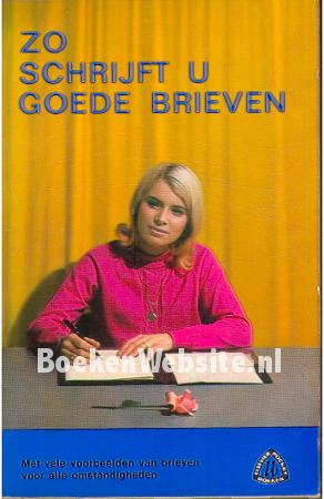 Zo schrijft u goede brieven Zo schrijft u goede brieven