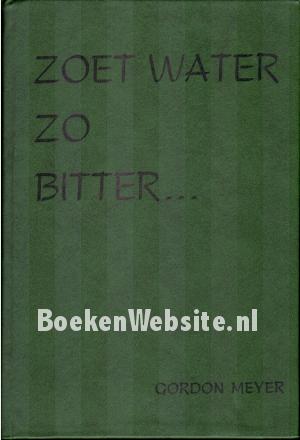 Zoet water, zo bitter...