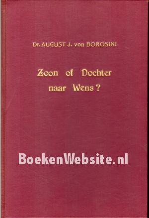 Zoon of Dochter naar Wens?