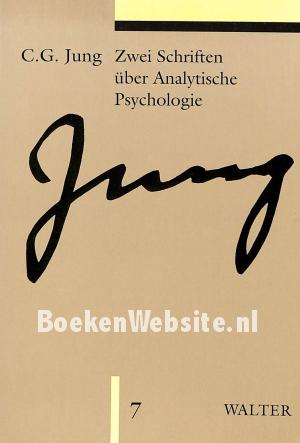 Zwei Schriften über Analytische Psychologie Zwei Schriften über Analytische Psychologie