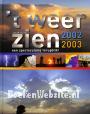 't Weerzien 2002 / 2003
