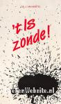 't Is zonde!