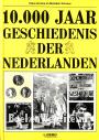 10.000 jaar geschiedenis der Nederlanden