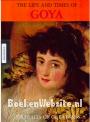 The Life and Times of Goya