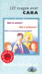 120 Vragen over CARA