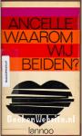 Waarom wij beiden?
