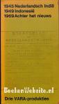 1945 Nederlandsch Indië, 1949 Indonesië, 1969 Achter het nieuws