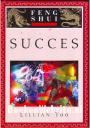Succes Feng Shui in de praktijk