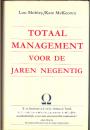 Totaal management voor de jaren negentig