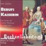 Beruf: Kaiserin