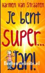 2013 je bent super...Jan!