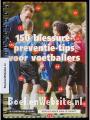 150 blessure preventie-tips voor voetballers