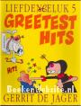 Liefde en Geluk 5, Greetest Hits
