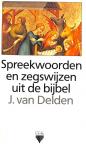 2729 Spreekwoorden en zegswijzen uit de bijbel