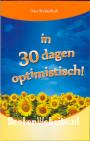 In 30 dagen optimistisch!