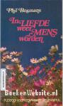 In Liefde weer Mens worden