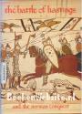 The battle of Hastings and the Norman conquest