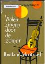 Violen zingen door de Zomer