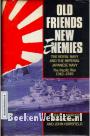 Old Friends New Enemies