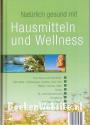Hausmitteln und Wellness