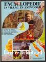 Encyclopedie in vraag en antwoord