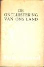 De ontluistering van ons land